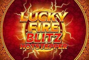 luckyfireblitzhotstepper
